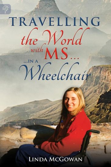 Travelling the World With MS... - Linda McGowan