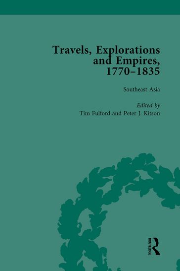 Travels, Explorations and Empires, 1770-1835, Part I Vol 2 - Tim Fulford - Peter J Kitson - Tim Youngs