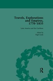 Travels, Explorations and Empires, 1770-1835, Part II Vol 7