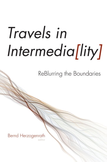 Travels in Intermediality - Bernd Herzogenrath