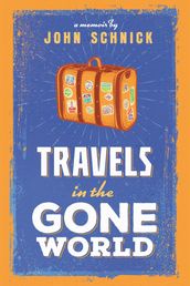 Travels in the Gone World