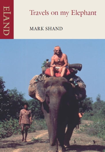 Travels on my Elephant - Mark Shand