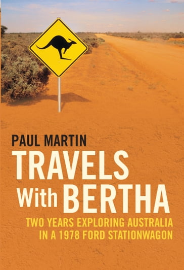Travels with Bertha - Paul Martin
