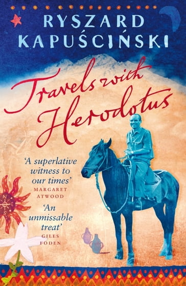 Travels with Herodotus - Ryszard Kapuscinski