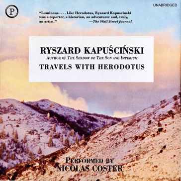 Travels with Herodotus - Ryszard Kapuscinski