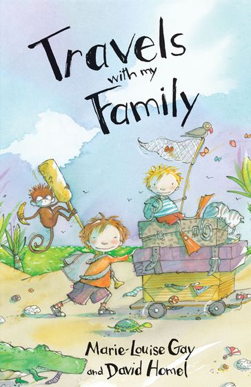 Travels with My Family - David Homel - Marie-Louise Gay