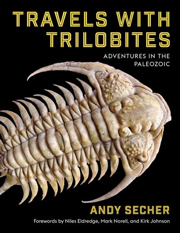 Travels with Trilobites - Andy Secher