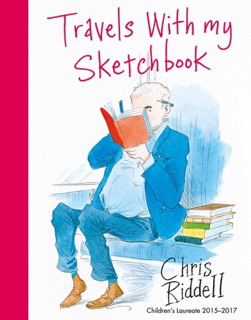 Travels with my Sketchbook - Chris Riddell