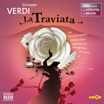 La Traviata - Oper erzählt als Hörspiel mit Musik - Giuseppe Verdi