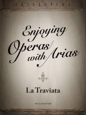 La Traviata, a sad love story ended by social status