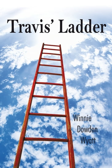 Travis' Ladder - Winnie Dowden Wyatt