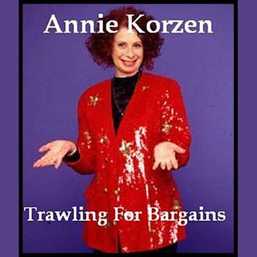 Trawling For Bargains - Annie Korzen