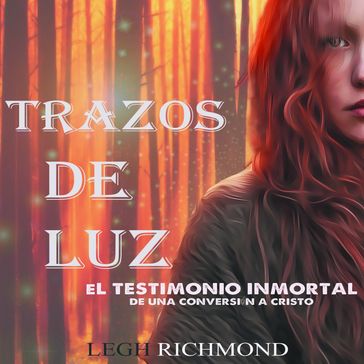 Trazos de Luz - Legh Richmond