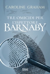 Tre omicidi per l ispettore Barnaby