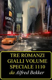 Tre romanzi gialli volume speciale 1110