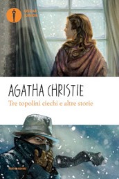 Tre topolini ciechi e altre storie