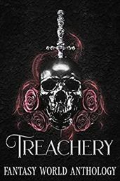 Treachery: A Fantasy World Anthology