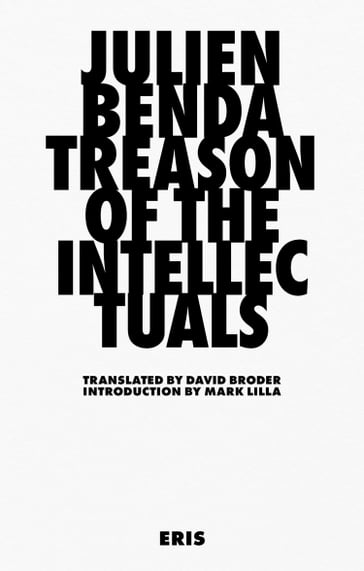 Treason of the Intellectuals - Julien Benda