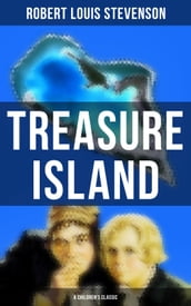 Treasure Island (A Children s Classic)