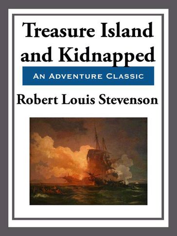 Treasure Island & Kidnapped - Robert Louis Stevenson