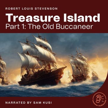 Treasure Island (Part 1: The Old Buccaneer) - Robert Louis Stevenson