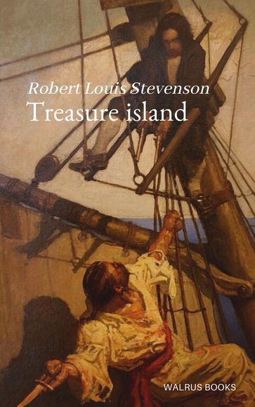 Treasure Island - Robert Louis Stevenson