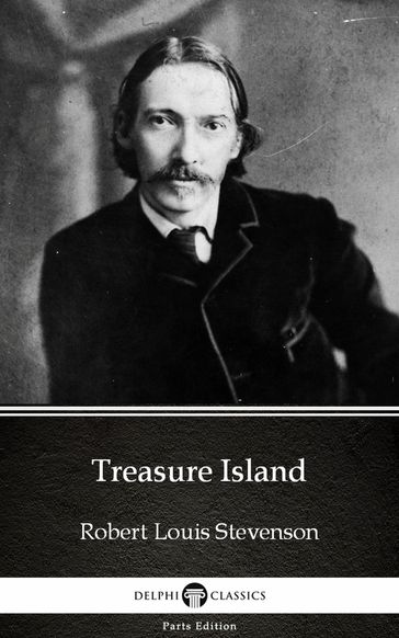 Treasure Island by Robert Louis Stevenson (Illustrated) - Robert Louis Stevenson