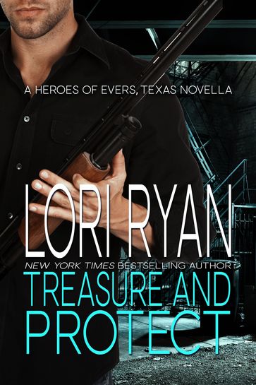 Treasure and Protect - Lori Ryan