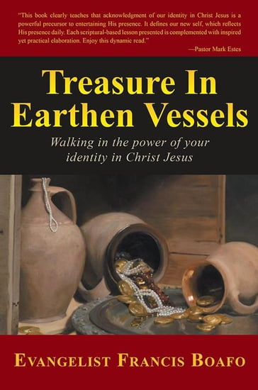 Treasure in Earthen Vessels - Evangelist Francis Boafo