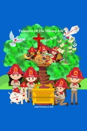 Treasures Of The Missing Ark For Kids