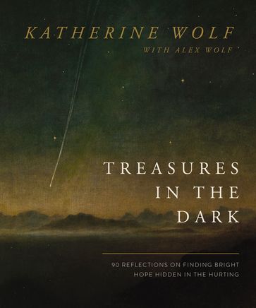 Treasures in the Dark - Katherine Wolf