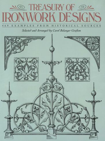 Treasury of Ironwork Designs - Carol Belanger Grafton