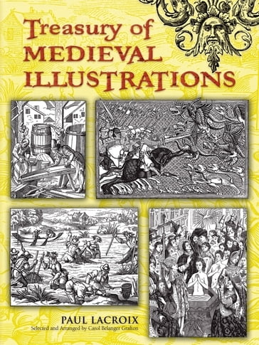 Treasury of Medieval Illustrations - Carol Belanger Grafton - Paul Lacroix