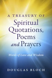 A Treasury of Spiritual Quotations, Poems and Prayers