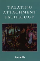 Treating Attachment Pathology