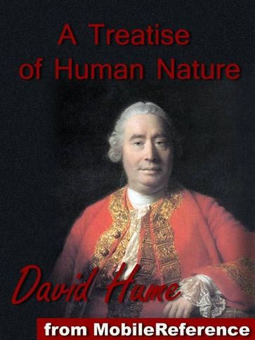 A Treatise Of Human Nature (Mobi Classics) - David Hume