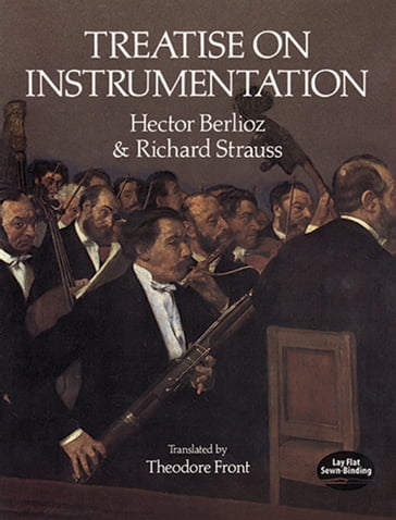 Treatise on Instrumentation - Hector Berlioz - Richard Strauss