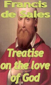 Treatise on the love of God