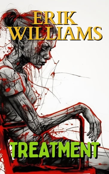 Treatment - Erik Williams