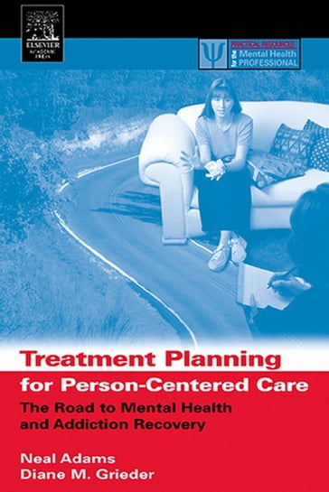 Treatment Planning for Person-Centered Care - Diane M. Grieder - Adams Neal