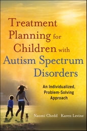 Treatment Planning for Children with Autism Spectrum Disorders