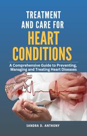 Treatment and Care for HEART CONDITIONS