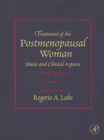 Treatment of the Postmenopausal Woman - Rogerio A. Lobo