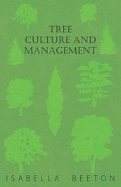 Tree Culture and Management