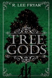 Tree Gods