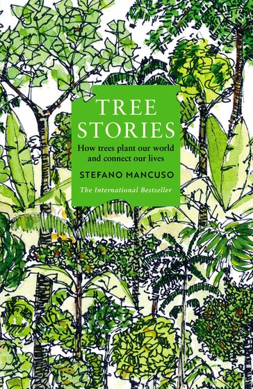 Tree Stories - Stefano Mancuso