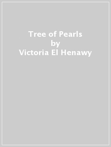 Tree of Pearls - Victoria El Henawy