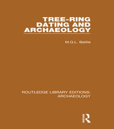 Tree-ring Dating and Archaeology - M.G.L. Baillie