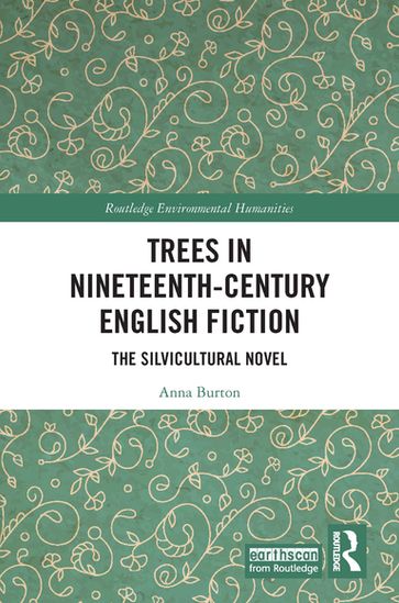 Trees in Nineteenth-Century English Fiction - Anna Burton