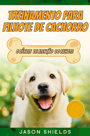 Treinamento Para Filhote de Cachorro - Jason Shields